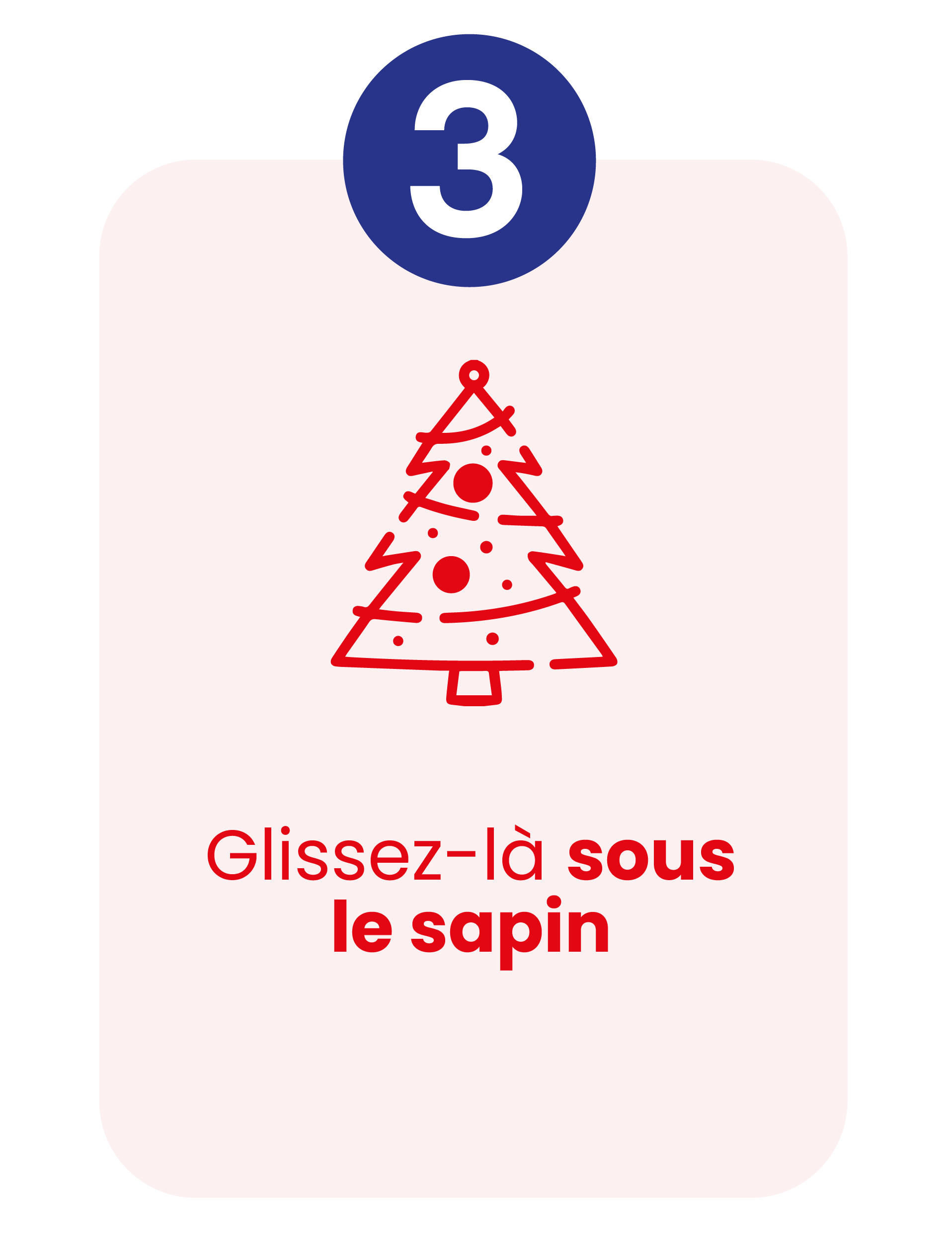 Glissez la box sous le sapin